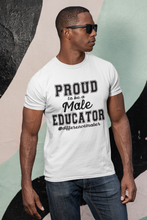 Load image into Gallery viewer, Proud to be a Male Educator